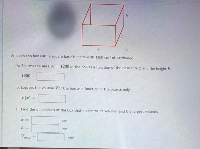 h X X An opentop box with a square base is made with 1... Math