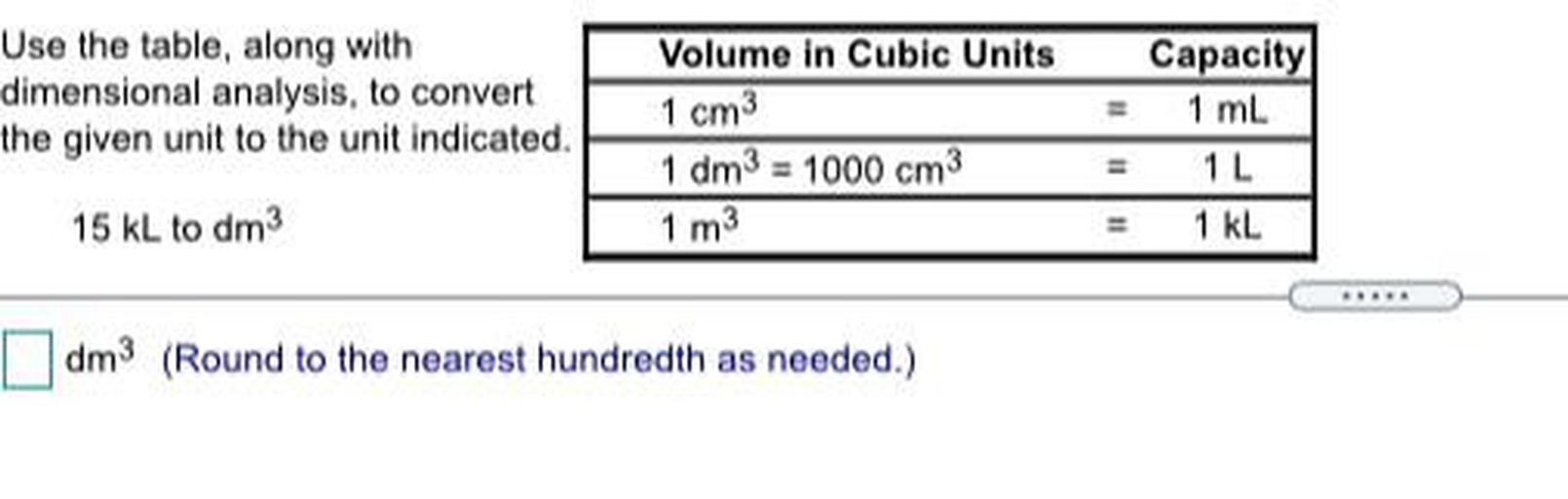 Use the table, along with dimensional analysis, to conv... Math