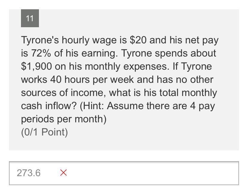 11 Tyrone s Hourly Wage Is 20 And His Net Pay Is 72 O Math