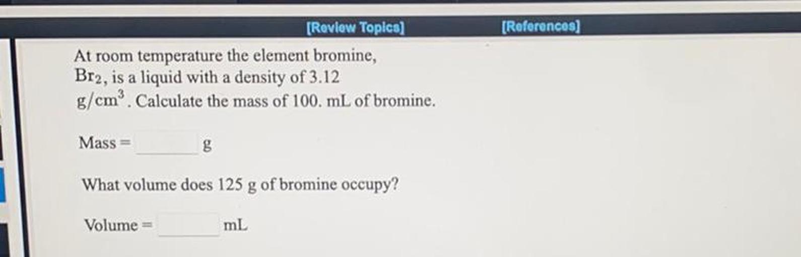 (References) [Review Topics) At room tempe... Organic Chemistry
