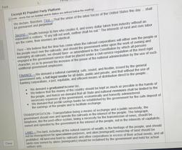 Font
Excerpt #2 Populist Party Platform
- (note - words that are bolded and in italics are defined bekw the rending)
We declare, therefore First-That the union of the labor forces of the United States this day shall
be permanent and perpetual
Second-Wealth