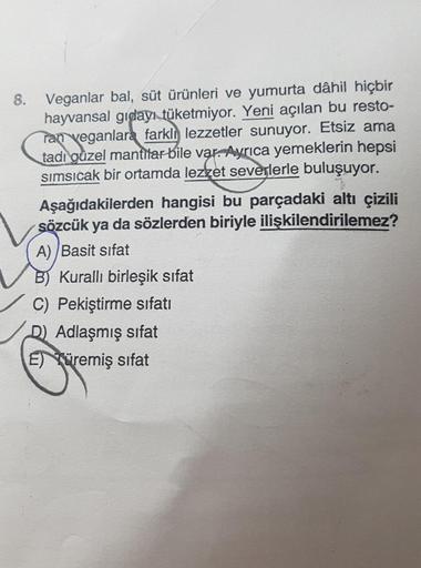 8.
Veganlar bal, süt ürünleri ve yumurta dâhil hiçbir
hayvansal gigayn tüketmiyor. Yeni açılan bu resto-
ran veganlara farkli lezzetler sunuyor. Etsiz ama
tadi guzel mantitar bile var. Ayrıca yemeklerin hepsi
sımsıcak bir ortamda lezzet severlerle buluşuyo