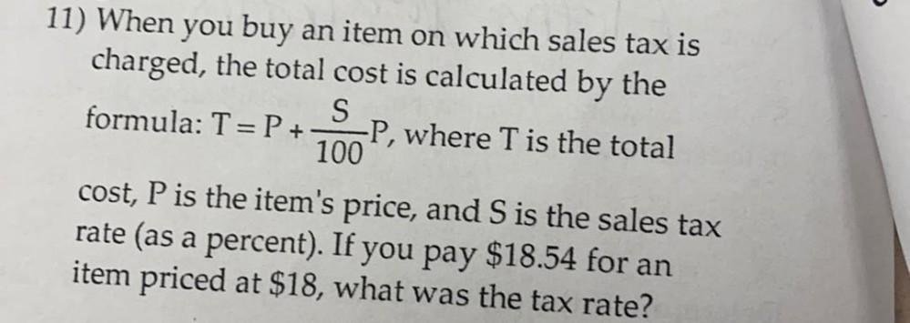 11) When you buy an item on which sales tax is charged,... Math