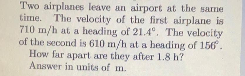 Two Airplanes Leave An Airport At The Same Time The Physics