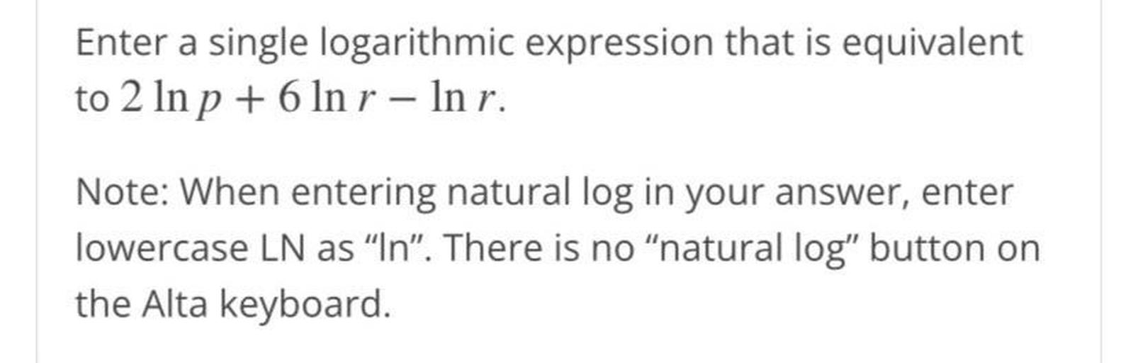Enter a single logarithmic expression that is equivalen... Math