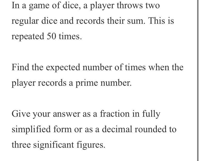 In A Game Of Dice A Player Throws Two Regular Dice And Math