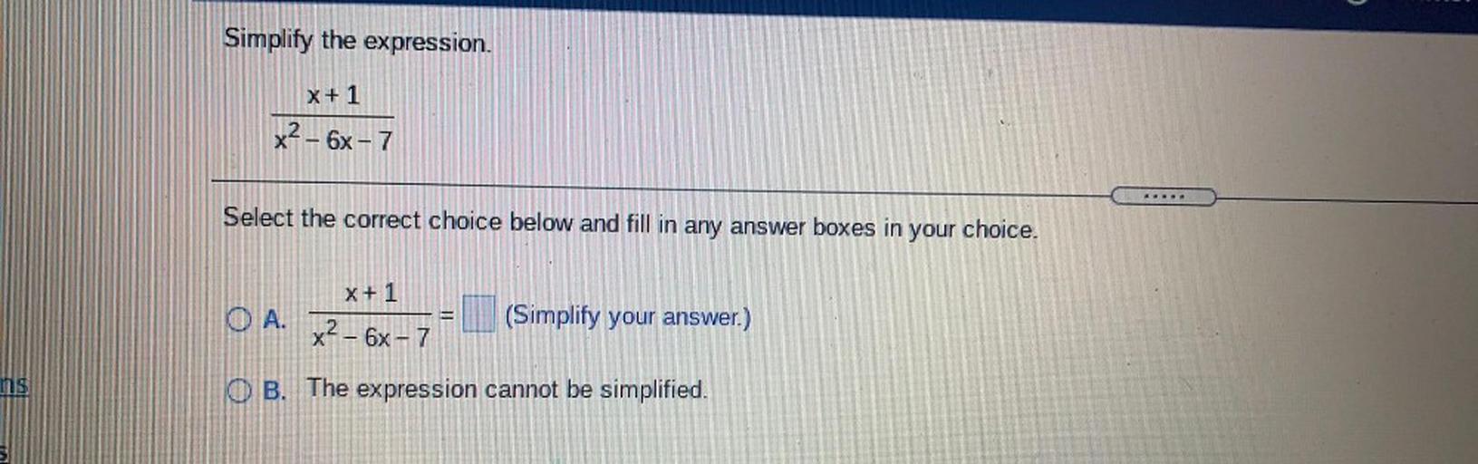 simplify-the-expression-x-1-x2-6x-7-select-the-co-math