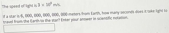 The Speed Of Light Is 3 X 108 M s If A Star Is 6 000 0 Math