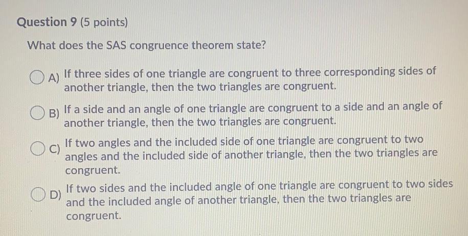 Question 9 5 points what does the sas congruence theo math