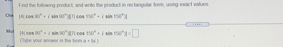 Find The Following Product And Write The Product In Re Math