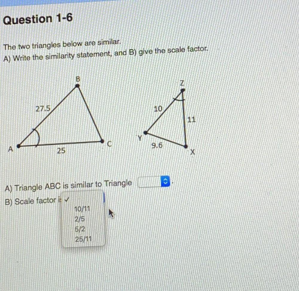 Question 1 6 The Two Triangles Below Are Similar A Wr Math