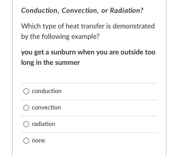 Conduction, Convection, or Radiation? Which type of Physics