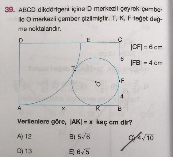 39. ABCD dikdörtgeni içine D merkezli çeyrek çember