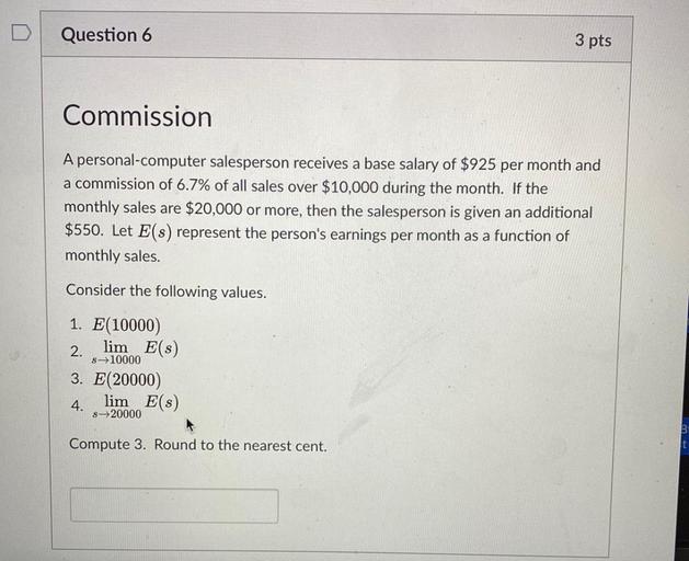 Question 6 3 pts Commission A salespe... Math