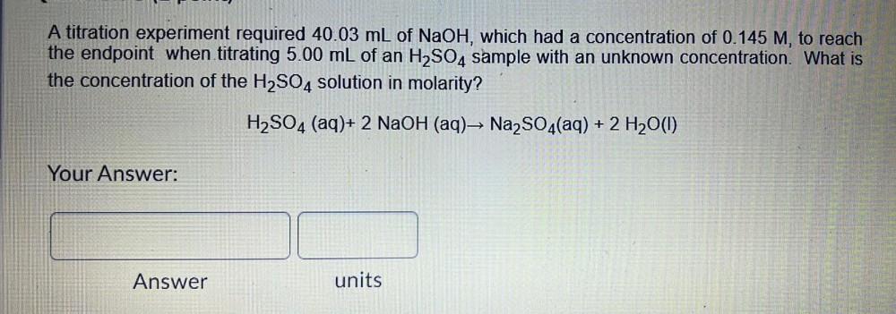 A titration experiment required 40.03 mL Physical Chemistry