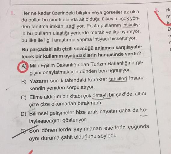 Ha
1.
Ë
m
ki
D
p
r
n
Her ne kadar üzerindeki bilgiler veya görseller az olsa
da pullar bu sınırlı alanda ait olduğu ülkeyi birçok yön-
den tanıtma imkânı sağlıyor. Posta pullarının intikaliy-
le bu pulların ulaştığı yerlerde merak ve ilgi uyanıyor,
bu ilke