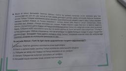 18. Büyük dil bilimci Şemseddin Sami'nin kamus-Türki'si hiç şüphesiz kendinden önceki gözüklere göre des
sözlükçülüğünde yeni bir çığır açmış ve Türk sözlük geleneğine getirdiği çağdaş sözlükçülük ilkeleriyle kendinden
sonraki Türkiye Türkçesi sözlüklerine
temel olmuştur. Esad Efendi'ye ait Lehçetü'l Lügat'ın yalnız Türkçe sözcükleri
kapsayıp bunların Arapça ve Farsça karşılıklarını vermesi: Ahmet Vefik Paşa'nın Lehçe-i Osmansinin Türkçe
sözcükleri ayrı. Arapça - Farsça sözcükleri ayrı vermesi: Muallim Naci'nin Lügat-i Naci'sinin ve Mehmet Salahi nin
Kamûs- Osmani'sinin
yalnız Arapça ve Farsça sözcükleri kapsaması Türkçe söz varlığı bakımından yeterli ve elverişli
değildi. Türkçenin bütün sözcüklerini içine alan bir sözlük yazmayı ilk olarak Şemseddin Sami başarmıştır. Timurtaş in
verdiği bilgilere göre 1899'da ortaya konup 1901'de tamamlanan bu eserde Redhause sözlüğü ile Lehçe-i Osmaniden
yararlanılmıştır. Şemseddin Sami sadece sözlüğüne aldığı Osmanlı Türkçesinde kullanılan bütün söz varlığı ile değil
uyguladığı yöntemle de sözlükçülük tarihimizde bir ilktir.
Bu parçada Kamus- Türki ile ilgili olarak aşağıdakilerden hangisine değinilmemiştir?
L. Kamus
Kamus-1 Türki'nin günümüz sözlüklerine örnek teşkil ettiğine
B) Eserin o zamana kadar yazılmış Türkçe sözlüklerden daha kapsamlı olduğuna
C) Türkçede yer etmiş olan Arapça ve Farsça kelimelere de yer verdiğine
D) Osmanlı Türkçesinde kullanılan sözcüklere yer verdiğine
E) Dünyadaki büyük sözlükler örnek alınarak hazırlandığına
