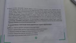 18. Büyük dil bilimci Şemseddin Sami'nin kamus-Türki'si hiç şüphesiz kendinden önceki gözüklere göre des
sözlükçülüğünde yeni bir çığır açmış ve Türk sözlük geleneğine getirdiği çağdaş sözlükçülük ilkeleriyle kendinden
sonraki Türkiye Türkçesi sözlüklerine
temel olmuştur. Esad Efendi'ye ait Lehçetü'l Lügat'ın yalnız Türkçe sözcükleri
kapsayıp bunların Arapça ve Farsça karşılıklarını vermesi: Ahmet Vefik Paşa'nın Lehçe-i Osmansinin Türkçe
sözcükleri ayrı. Arapça - Farsça sözcükleri ayrı vermesi: Muallim Naci'nin Lügat-i Naci'sinin ve Mehmet Salahi nin
Kamûs- Osmani'sinin
yalnız Arapça ve Farsça sözcükleri kapsaması Türkçe söz varlığı bakımından yeterli ve elverişli
değildi. Türkçenin bütün sözcüklerini içine alan bir sözlük yazmayı ilk olarak Şemseddin Sami başarmıştır. Timurtaş in
verdiği bilgilere göre 1899'da ortaya konup 1901'de tamamlanan bu eserde Redhause sözlüğü ile Lehçe-i Osmaniden
yararlanılmıştır. Şemseddin Sami sadece sözlüğüne aldığı Osmanlı Türkçesinde kullanılan bütün söz varlığı ile değil
uyguladığı yöntemle de sözlükçülük tarihimizde bir ilktir.
Bu parçada Kamus- Türki ile ilgili olarak aşağıdakilerden hangisine değinilmemiştir?
L. Kamus
Kamus-1 Türki'nin günümüz sözlüklerine örnek teşkil ettiğine
B) Eserin o zamana kadar yazılmış Türkçe sözlüklerden daha kapsamlı olduğuna
C) Türkçede yer etmiş olan Arapça ve Farsça kelimelere de yer verdiğine
D) Osmanlı Türkçesinde kullanılan sözcüklere yer verdiğine
E) Dünyadaki büyük sözlükler örnek alınarak hazırlandığına
