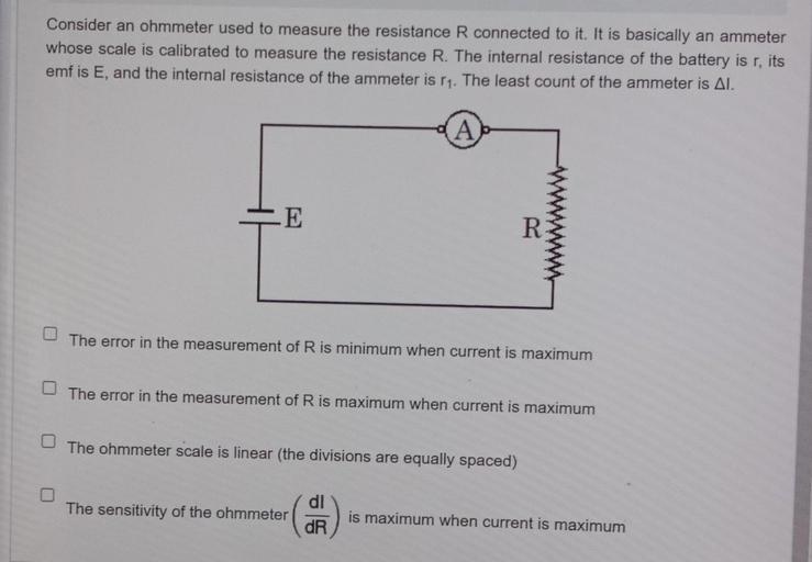 Consider an ohmmeter used to measure the resistance Physics