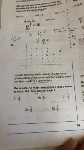daire şeklinde A) 24,3 ABC eskenar Üçgeninin ağırlı