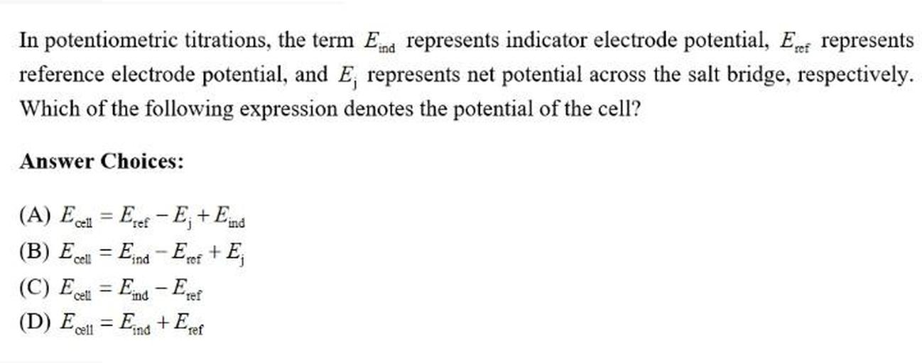 In potentiometric titrations, the term Ei... Physical Chemistry