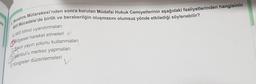 hra
Mondros Mütarekesi'nden sonra kurulan Müdafai Hukuk Cemiyetlerinin aşağıdaki faaliyetlerinden hangisinin
Milli Mücadele'de birlik ve beraberliğin oluşmasını olumsuz yönde etkilediği söylenebilir?
GBölgesel hareket etmeleri 9
A) Millſ bilinci uyandırmaları
C) Basın yayın yolunu kullanmaları
EJ Kongreler düzenlemeleri
