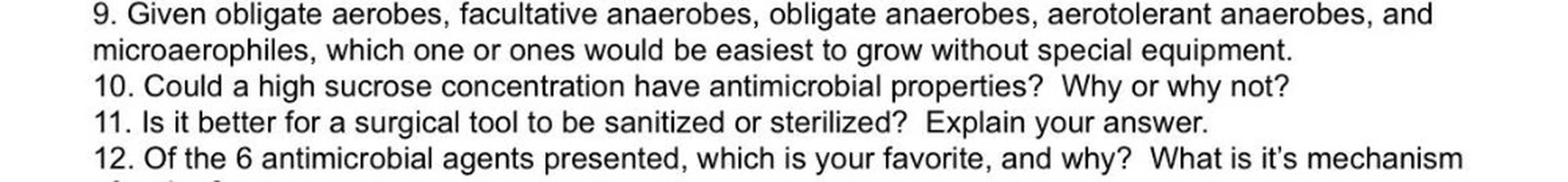9. Given obligate aerobes, facultative anaerobes, ob... Biology