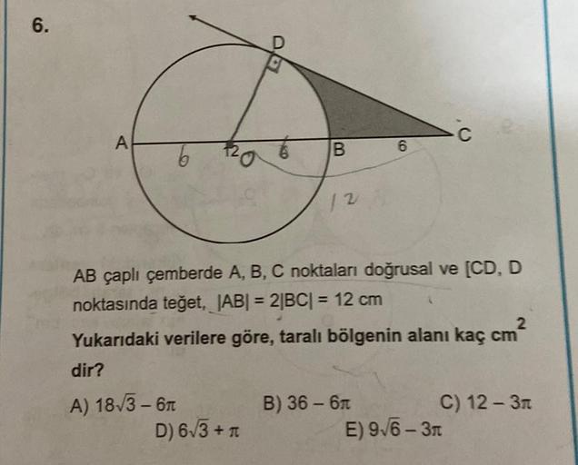 6. A B 6 12 AB çaplı çemberde A, B, C noktaları doğ