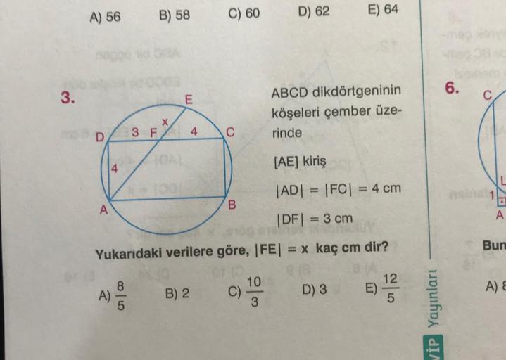 A) 56 B) 58 C) 60 D) 62 E) 64 6. 3. E ABCD dikdörtg