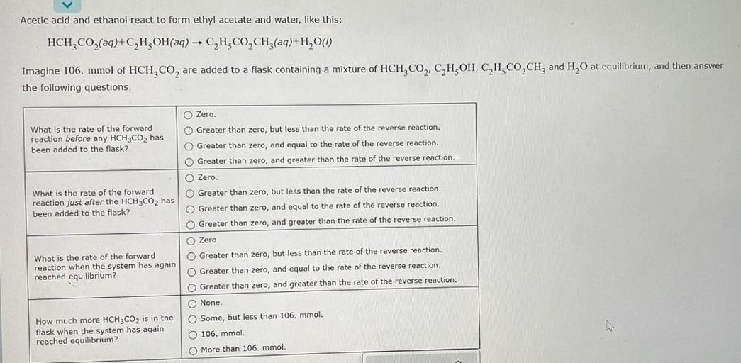 Acetic acid and ethanol react to form eth... Physical Chemistry
