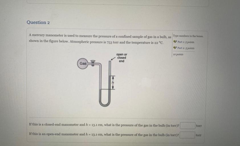 Question 2 A mercury manometer is used to... Physical Chemistry