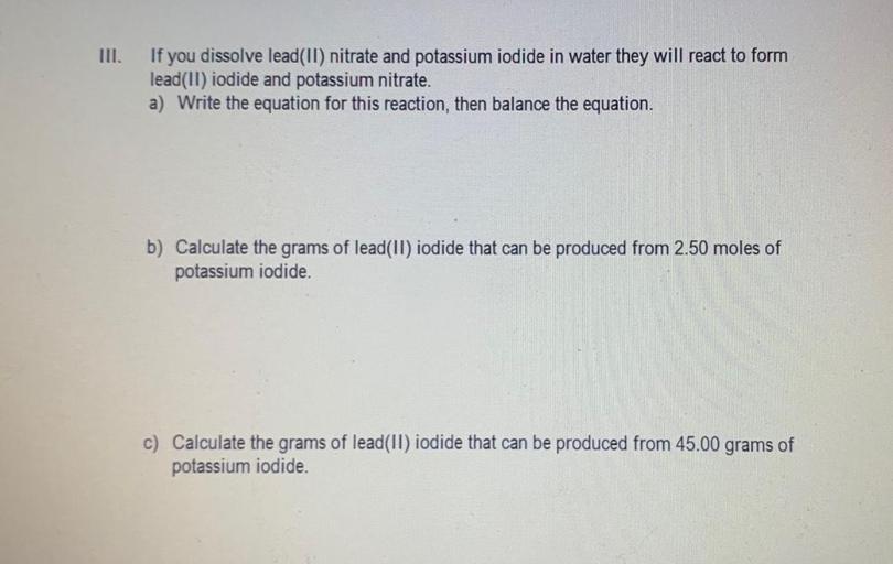 III. If you dissolve lead(II) nitrate and... Physical Chemistry
