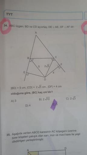 TYT 34. ABC üçgen, BD ve CD açıortay, DE 1 AE, DF 1