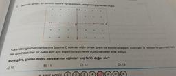 Geometri tahtası, bir zeminin üzerine eşit aralıklarla yerleştirilmiş çivilerden oluşur.
O
X
Yukarıdaki geometri tahtasının üzerine o noktası orijin olmak üzere bir koordinat sistemi çizilmiştir. O noktası ile geometri tah-
tası üzerindeki her bir nokta ayrı ayrı ikişerli birleştirilerek doğru parçaları elde ediliyor.
Buna göre, çizilen doğru parçalarının eğimleri kaç farklı değer alır?
B) 11
C) 12
D) 13
A) 10
SINIR