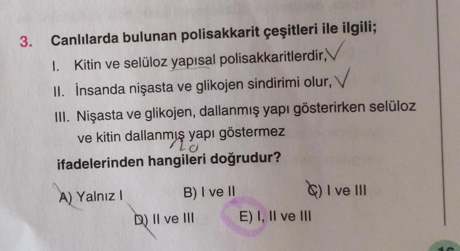 3. Canlılarda bulunan polisakkarit çeşitleri ile il… Biyoloji 3. Canlılarda bulunan polisakkarit çeşitleri ile il… Biyoloji