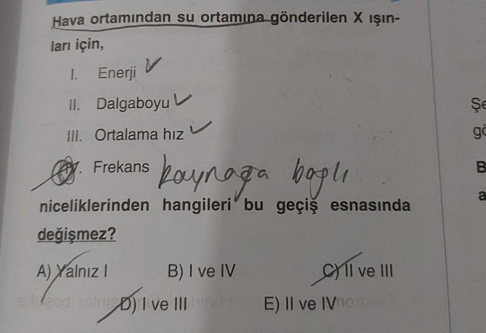 Hava ortamından su ortamına gönderilen X işin- ları iç... - Fizik
