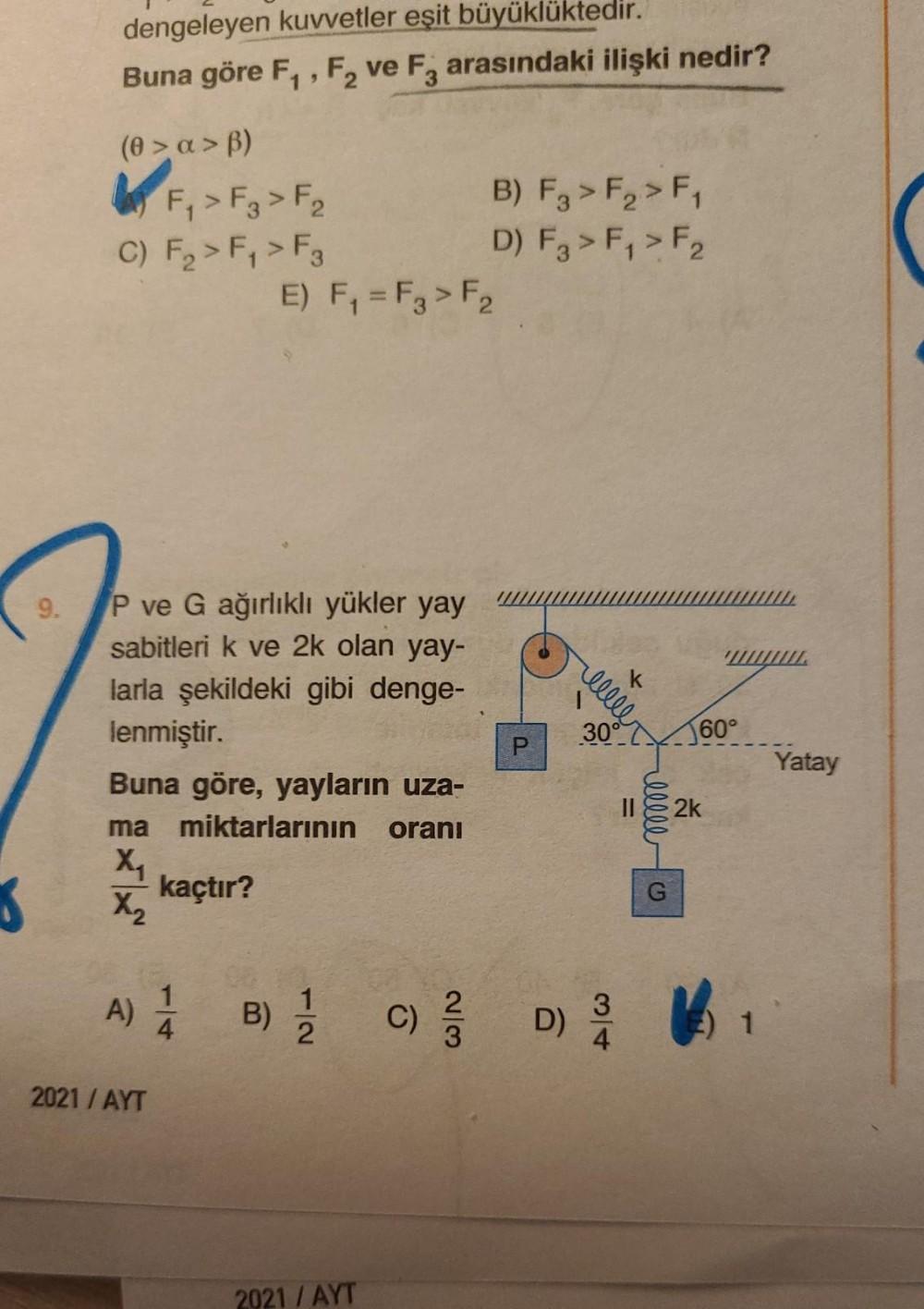 dengeleyen kuvvetler eşit büyüklüktedir. Buna göre F1,... - Fizik