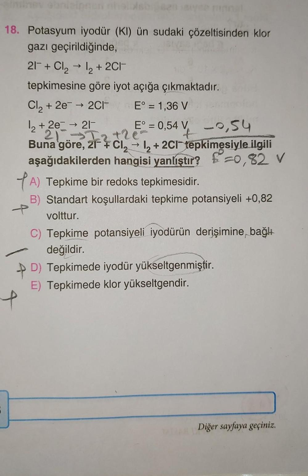 18. Potasyum iyodür (KI) ün sudaki çözeltisinden klor gazı