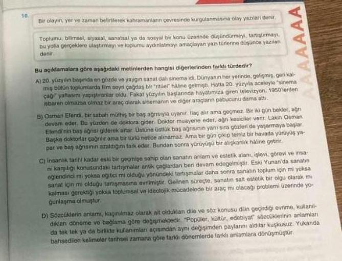 10
Bir olayın, yer ve zaman belirterek kahramanlann cevresinde kurgulanmasina olay yerinden
Toplumu, bilimsel, siyasal sanatsal ya da sosyal bir konu üzerinde duyundurmeyi tatimay
bu yolla gerçeklere ultimayi ve toplumu aydinlatmayı amaçlayan yan toen dunc