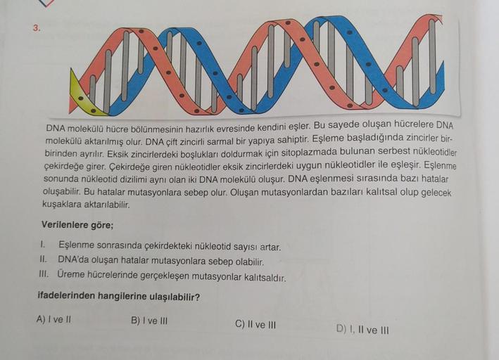 3. MOMM DNA molekülü hücre bölünmesinin… Ortaokul Fen Bilgisi 3. MOMM DNA molekülü hücre bölünmesinin… Ortaokul Fen Bilgisi