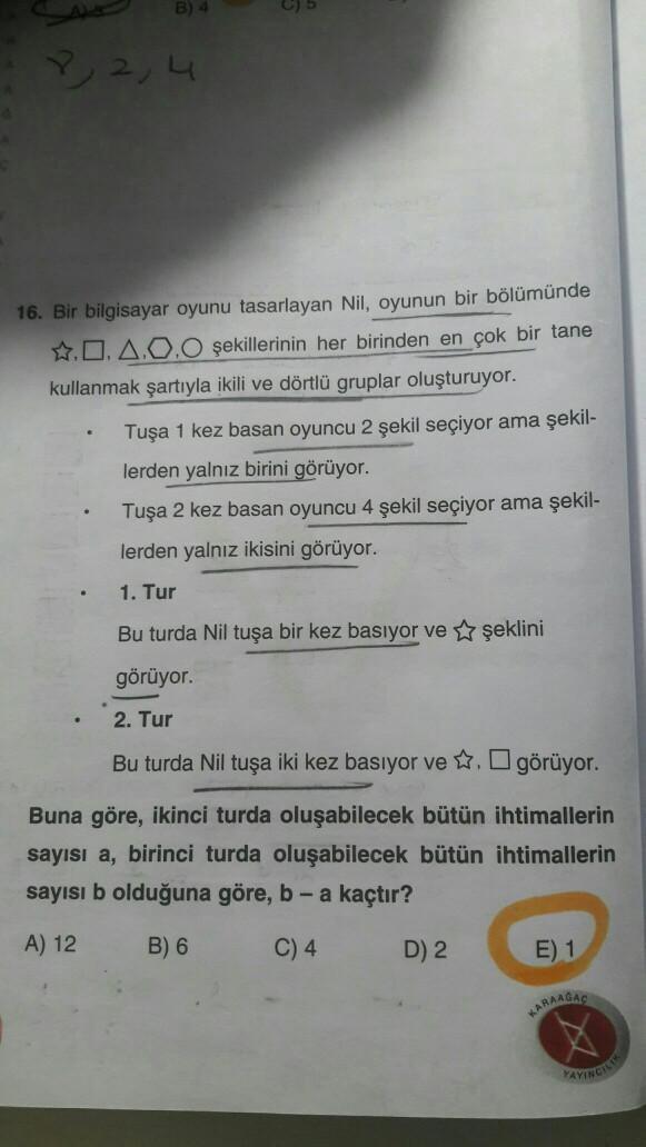 B) 4 ? 2,4 . 16. Bir bilgisayar oyunu tasarla... - Lise Matematik