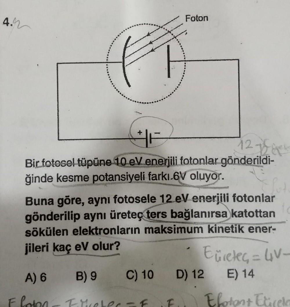 4.1 Foton ( PA Eget 1213 Bir fotosel tüpüne 10 eV ene&hellip; Fizik
