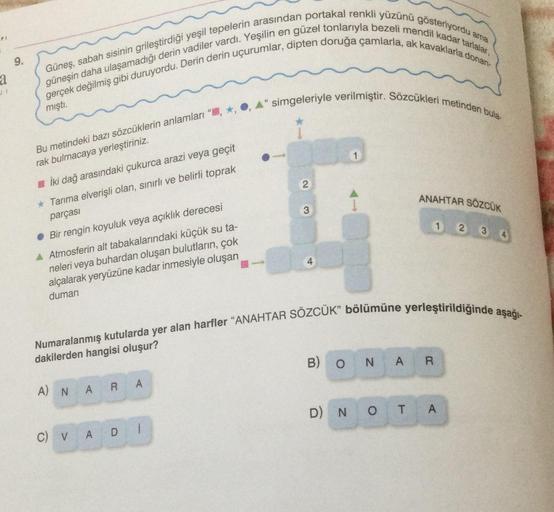güzel tonlarıyla bezeli mendil kadar tarlalar,
ama
FI
9.
Güneş, sabah sisinin grileştirdiği yeşil tepelerin arasından portakal renkli yüzünü gösteriyordu a
gerçek değilmiş gibi duruyordu. Derin derin uçurumlar, dipten doruğa çamlarla, ak kavaklarla donan-