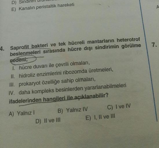 D) E) Kanalın peristaltik hareketi 7. 4. Saprofit b… Biyoloji D) E) Kanalın peristaltik hareketi 7. 4. Saprofit b… Biyoloji