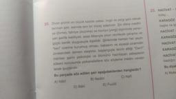 23. HACİVAT -
kolay...
KARAGÖZ
başka ne işi
HACİVAT
KARAGÖZ
HACİVAT
20. Divan şiirinin en büyük kaside ustası, övgü ve yergi şairi olarak
tanınan şair, aslında tam bir mizaç adamıdır. Şiir diline medhi-
ye (övme), fahriye (övünme) ve hicviye (yergi) biçiminde yansı-
yan şairlik kabiliyeti, esas itibarıyla onun otoriteyle çatışma ve
güçlü benlik duygusuyla ilişkilidir. Şiirlerinde hemen her şeyin
"ben" üzerine kurulmuş olması, babasını ve siyasal piramidin
zirvesindeki isimleri eleştirisi, başlangıçta tercih ettiği "Darri"
mahlası şairin psikolojisi ve ölümünü hazırlayan sebeplerin
kökeni konusunda psikanalistlere söz söyleme imkânı verebi-
lecek ipuçlandır.
Bu parçada söz edilen şair aşağıdakilerden hangisidir?
A) Nabi
B) Nedim
C) Nefi
KARAGÖ
HACİVAT
bastığın
Bu diya
A) Muka
E) Fuzuli
D) Bâki
