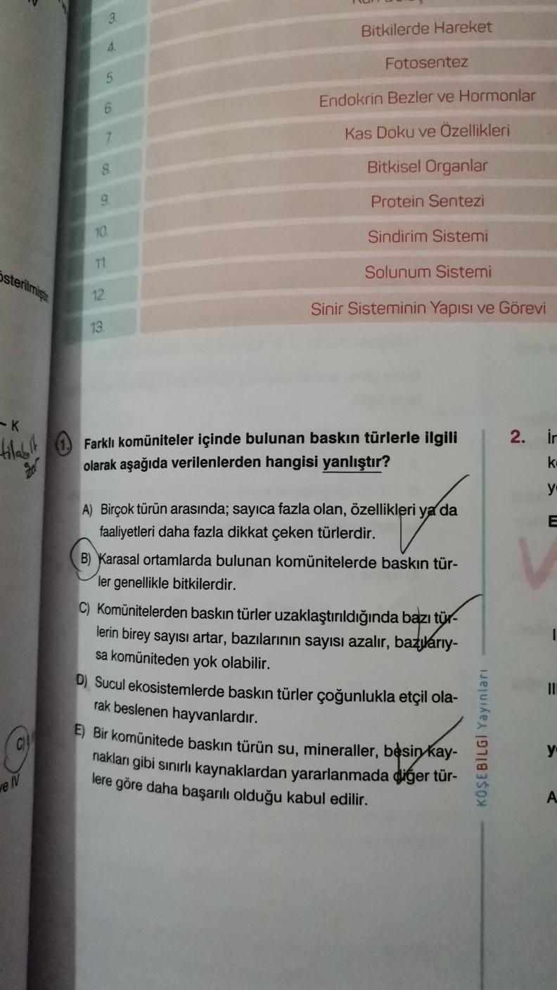 3
Bitkilerde Hareket
4.
Fotosentez
5
Endokrin Bezler ve Hormonlar
6
Kas Doku ve Özellikleri
S
Bitkisel Organlar
Protein Sentezi
10
Sindirim Sistemi
71
Isterilmişti
Solunum Sistemi
12
Sinir Sisteminin Yapısı ve Görevi
13
-K
2. ir
titabelts Farklı komünitele