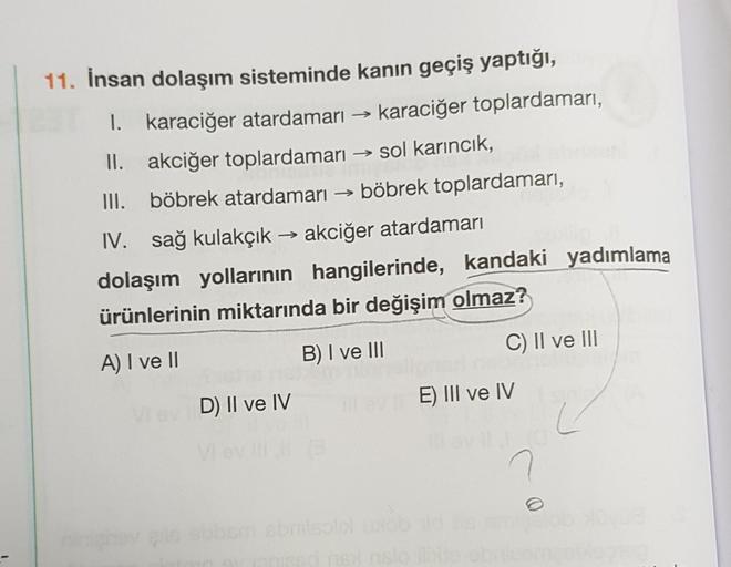 11. İnsan dolaşım sisteminde kanın geçiş yaptığı, 1… Biyoloji 11. İnsan dolaşım sisteminde kanın geçiş yaptığı, 1… Biyoloji