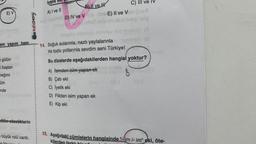 iyelik eki
E) V
A) / ve 11
Kafadengi
B). Il ve IH
C) ill ve IV
D) IV ve V E) II ve Vas
no
allici
em yapım hem
loomid
14. Soğuk sularınla, nazlı yaylalarınla mbeya
Ve tozlu yollarınla sevdim seni Türkiye!
Bu dizelerde aşağıdakilerden hangisi yoktur?
gülün
i baştan
reğimi
üm
A) isimden isim yapan ek
B) Çatı eki
C) İyelik eki
D) Fiilden isim yapan ek
E) Kip eki
nde
bütün sözcüklerin
büyük rolü vardı.
15. Aşağıdaki cümlelerin hangisinde " im l-im" eki, öte-
kilerden fark