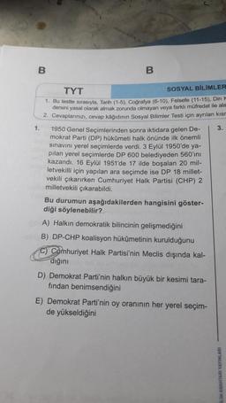B
B
SOSYAL BİLİMLER
1.
TYT
1. Bu testte sırasıyla, Tarih (1-5), Coğrafya (6-10), Felsefe (11-15). Din
dersini yasal olarak almak zorunda
olmayan veya farklı müfredat ile ala
2. Cevaplarınızı, cevap kâğıdının Sosyal Bilimler Testi için ayrılan kısr
3.
1950