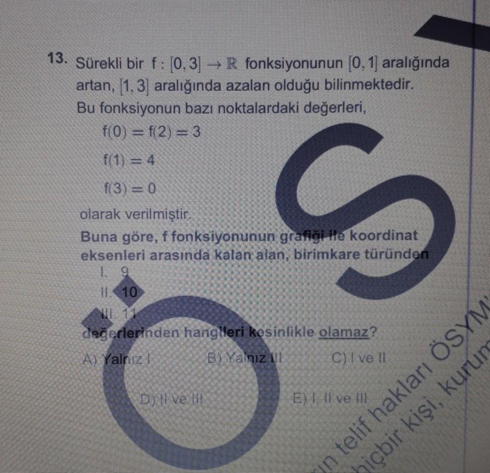 13. Sürekli bir f: [0.3) -> R fonksiyonunun (... - Lise Matematik